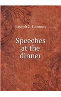 Speeches at the Dinner