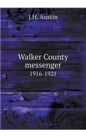 Walker County Messenger 1916-1921