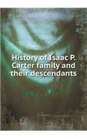 History of Isaac P. Carter Family and Their Descendants