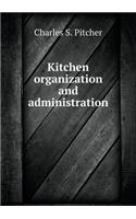 Kitchen Organization and Administration