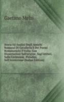 Storia Ed Analisi Degli Antichi Romanzi Di Cavalleria E Dei Poemi Romanzeschi D'italia: Con Dissertazioni Sull'origine, Sugl'istituti, Sulle Cerimonie . Paladini, Sull'invenzione (Italian Edition)