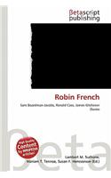 Robin French: (English)
