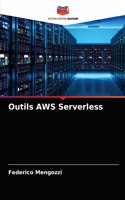 Outils AWS Serverless