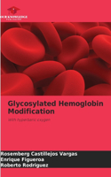 Glycosylated Hemoglobin Modification