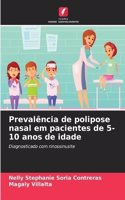 Prevalência de polipose nasal em pacientes de 5-10 anos de idade