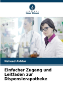 Einfacher Zugang und Leitfaden zur Dispensierapotheke