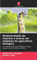 Biodiversidade de insectos e ácaros em sistemas de agricultura biológica