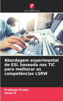 Abordagem experimental de ESL baseada nas TIC para melhorar as competências LSRW