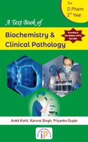 A Text Book of Biochemistry and Clinical Pathology for D.Pharm 2nd Year