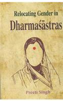 Relocating Gender in Dharmasastras