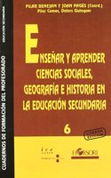 Ense?ar y aprender ciencias sociales, geograf?a e historia en la educaci?n secundaria