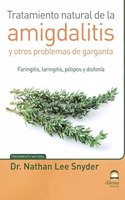 Tratamiento natural de la amigdalitis (Spanish Edition)