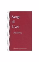 Sange Til Livet - Melodibog