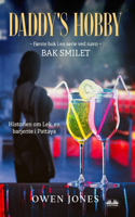 Daddy`s Hobby