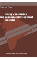 Energy Resources and Economic Development in India