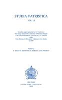Studia Patristica. Vol. Li - Including Papers Presented at the Conference 'The Image of the Perfect Christian in Patristic Thought' at the Ukrainian Catholic University in LVIV, Ukraine, Under Taras Khomych, Oleksandra Vakula and Oleh Kindiy in 200: Including Papers Presented at the Conference 'The Image of the Perfect Christian in Patristic Thought' at the Ukrainian Catholic University in Lviv, U