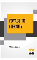 Voyage To Eternity