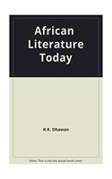 African Literature Today An Anthology of Critical Essays