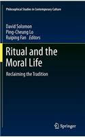 Ritual and the Moral Life