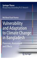 Vulnerability and Adaptation to Climate Change in Bangladesh: Processes, Assessment and Effects(Springer Theses)