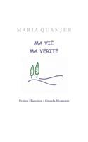 Ma Vie, Ma Vérité