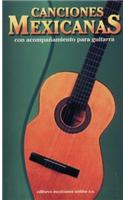 Canciones Mexicanas/mexican Song Book