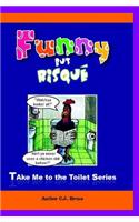 Funny But Risqué