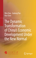Dynamic Transformation of China's Economic Development Under the New Normal