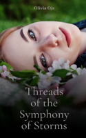 Threads of the Symphony of Storms