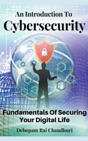 An Introduction To Cybersecurity