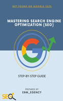 Mastering Search Engine Optimization (SEO)