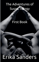 The Adventures of Susan Trilogy: First Book(1 The Adventures of Susan Trilogy)