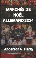 Marchés de Noël Allemand 2024