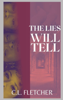 Lies Will Tell