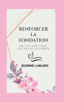 Renforcer La Fondation