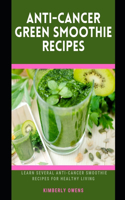 Anti-Cancer Green Smoothie Recipes