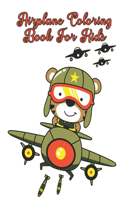 Airplane Coloring Book For Kids: Airplane Coloring Book For Boys