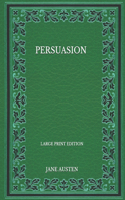 Persuasion - Large Print Edition