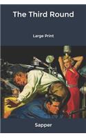 The Third Round: Large Print