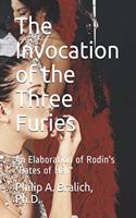 The Invocation of the Three Furies: : An Elaboration of Rodin's