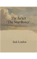 The Jacket (The Star-Rover) (Annotated)