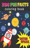 Kids Fun Facts Coloring Book: Fantastic Outer Space Coloring with Planets, Rockets For Kids Aged 4-8