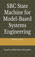SBC State Machine for Model-Based Systems Engineering