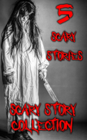 Scary Story Collection