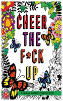 Cheer the F*ck Up