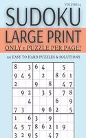 Sudoku Large Print - Only 1 Puzzle Per Page! - 101 Easy to Hard Puzzles & Solutions Volume 14