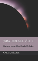 Wrathblade Vol. II