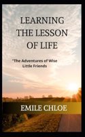 "The Adventures of Wise Little Friends: "The Adventures of Wise Little Friends
