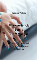 Mi experiencia con la Fibromialgia