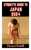Etiquette Guide to Japan 2024